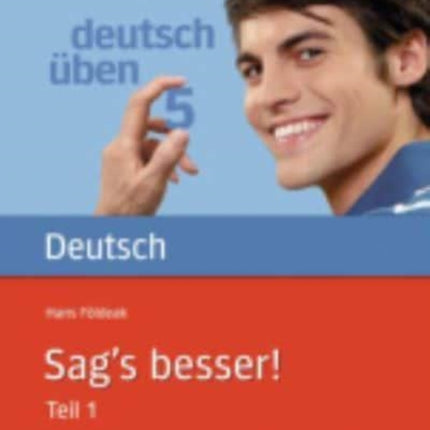 Deutsch uben: Band 5: Sag's besser! 1