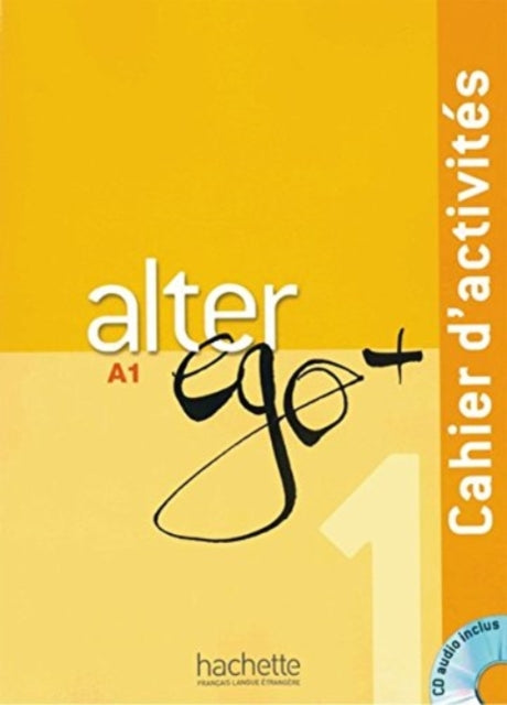 Alter ego 1 Cahier dactivits Arbeitsbuch mit AudioCD Mthode de franais