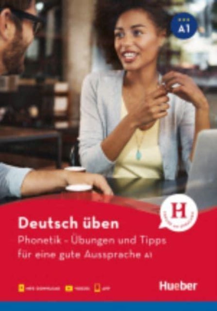 Deutsch uben: Phonetik -  Ubungen und Tipps fur eine gute Aussprache A1