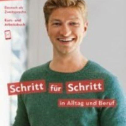 Schritt fur Schritt in Alltag und Beruf Kurs und Arbeitsbuch A21