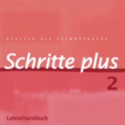 Schritte Plus Lehrerhandbuch 2 Deutsch als Fremdsprache