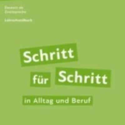 Schritt fr Schritt in Alltag und Beruf 1  Lehrerhandbuch