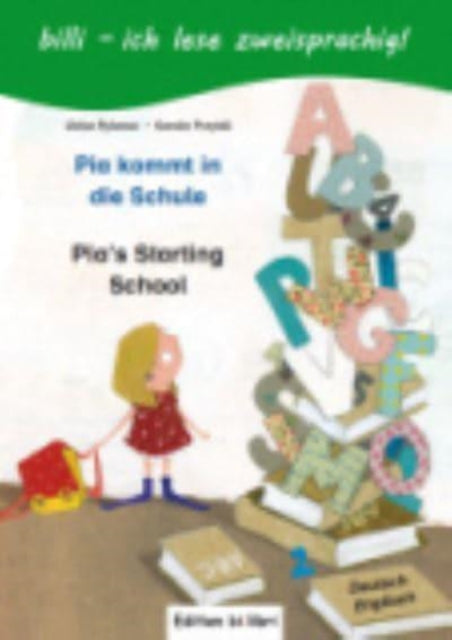 Pia kommt in die Schule / Pia's starting school