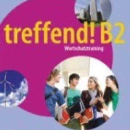 treffend B2  Wortschatztraining treffend B2  Wortschatztraining