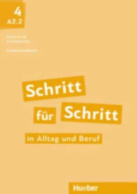 Schritt fr Schritt in Alltag und Beruf 4 Deutsch als Zweitsprache  Lehrerhandbuch