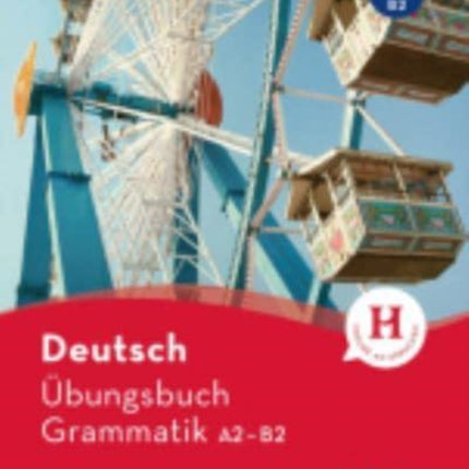 Hueber dictionaries and study-aids: Ubungsbuch Grammatik A2-B2