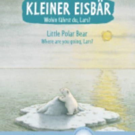 Kleiner Eisbar - Wohin fahrst du Lars? / Little Polar Bear, where ar