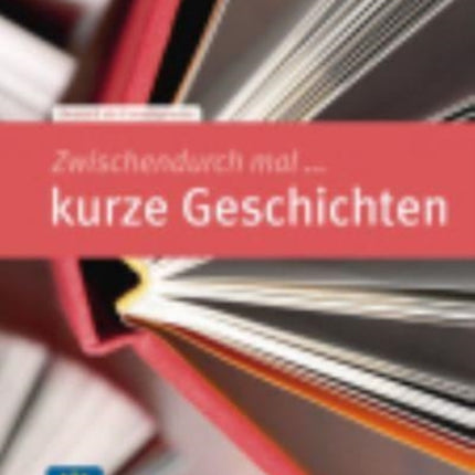 Zwischendurch mal: Zwischendurch mal... kurze Geschichten - Kopiervorlagen