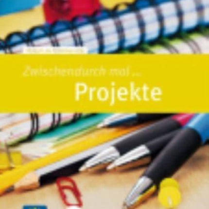 Zwischendurch mal: Zwischendurch mal... Projekte
