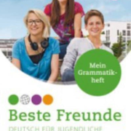 Beste Freunde Mein Grammatikheft A21