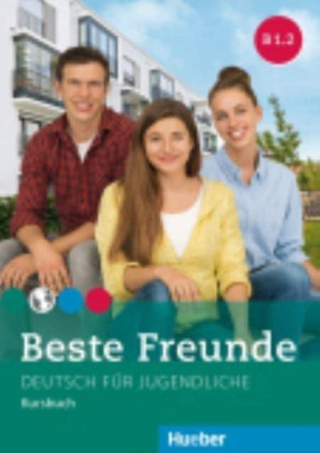 Beste Freunde Kursbuch B12