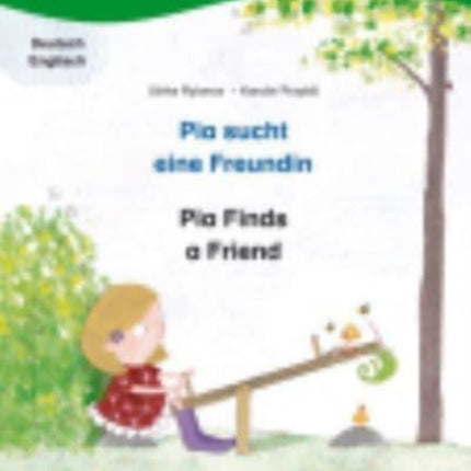 Pia sucht eine Freundin  Pia finds a friend Kinderbuch DeutschEnglisch mit Lesertsel