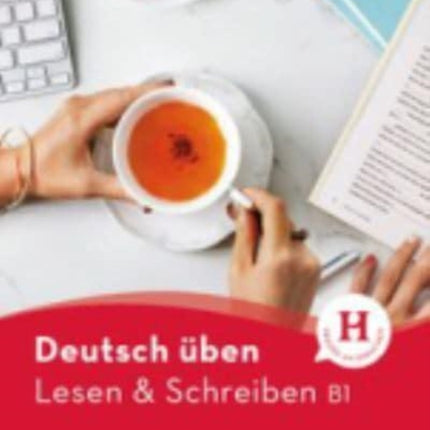 Deutsch uben: Lesen & Schreiben B1