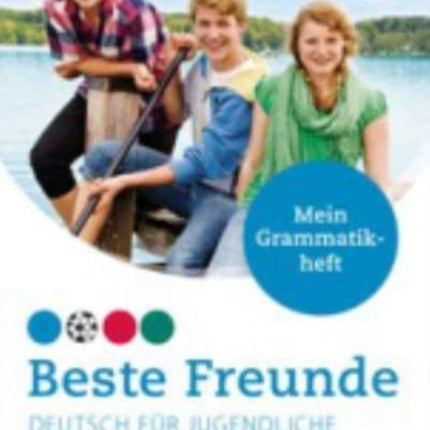 Beste Freunde A12 Deutsch fr Jugendliche Deutsch als Fremdsprache  Mein Grammatikheft