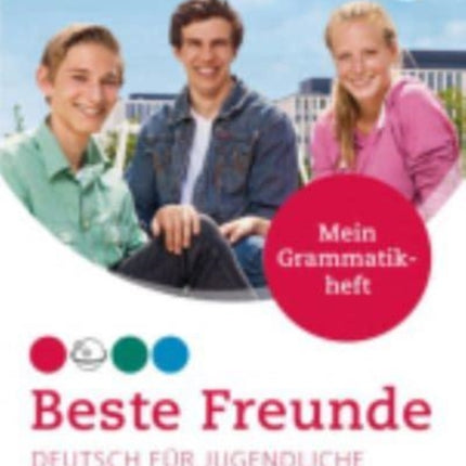 Beste Freunde A22 Grammatikheft Deutsch fr Jugendliche Deutsch als Fremdsprache