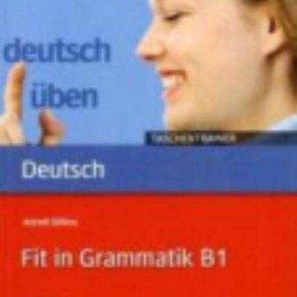 Deutsch uben  Taschentrainer Fit in Grammatik B1