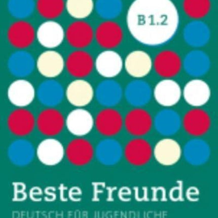 Beste Freunde Lehrerhandbuch B12