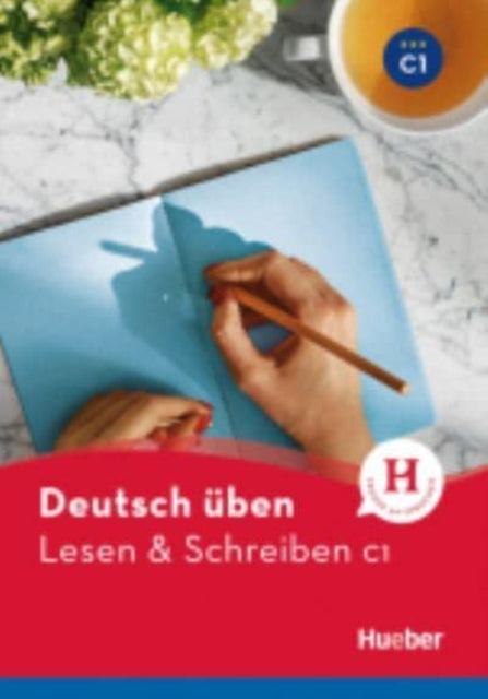 Deutsch uben: Lesen & Schreiben C1