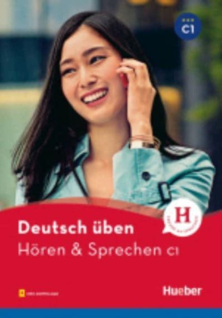 Deutsch uben: Horen & Sprechen C1