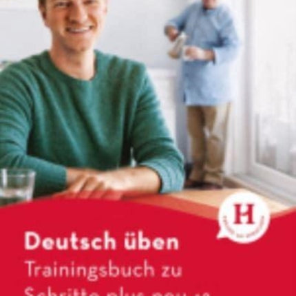 Deutsch uben: Trainingsbuch zu Schritte plus neu A2