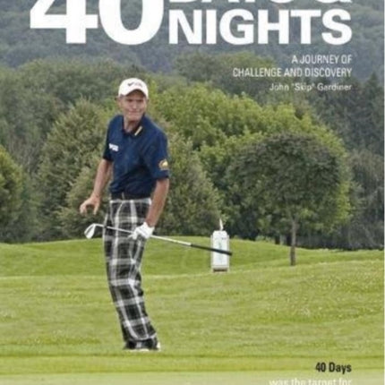 40 days and nights: A journey of challenge and discovery