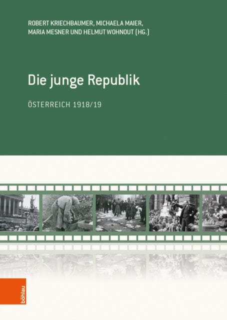 Die junge Republik: Ãsterreich 1918/19