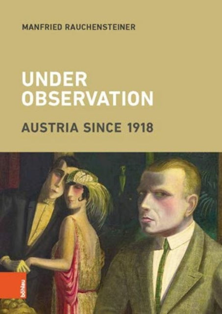 Under Observation: Austria since 1918