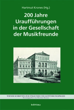 200 Jahre Uraufführungen in der Gesellschaft der