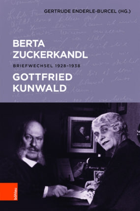 Berta Zuckerkandl - Gottfried Kunwald: Briefwechsel 1928--1938