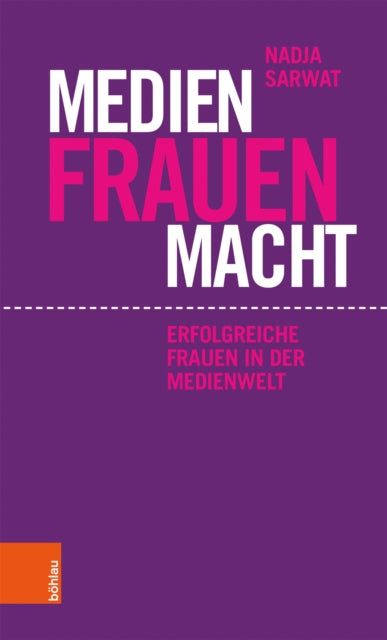 Medien Frauen Macht: Erfolgreiche Frauen in der Medienwelt