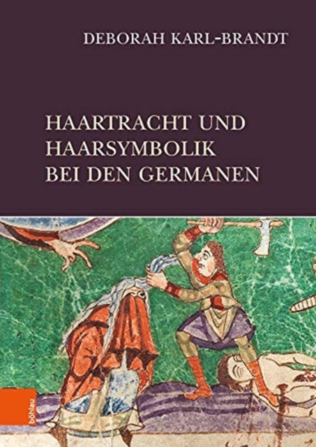 Haartracht und Haarsymbolik bei den Germanen