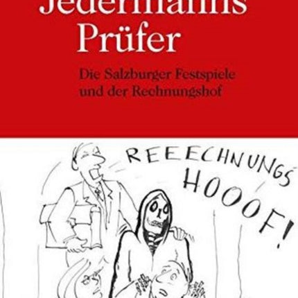 Jedermanns Prüfer: Die Salzburger Festspiele und der Rechnungshof