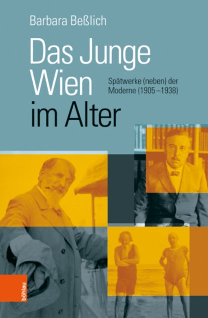 Das Junge Wien im Alter: Spätwerke (neben) der Moderne (1905-1938)