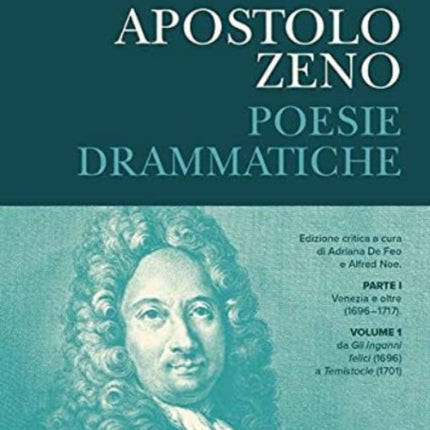 Apostolo Zeno: I drammi per musica. Teil 1