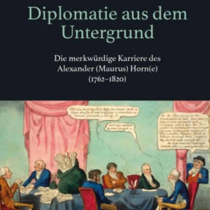 Diplomatie aus dem Untergrund: Die merkwurdige