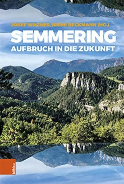 Semmering: Aufbruch in die Zukunft