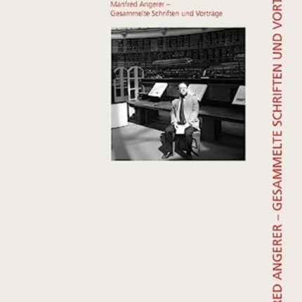 Manfred Angerer -- Gesammelte Schriften und