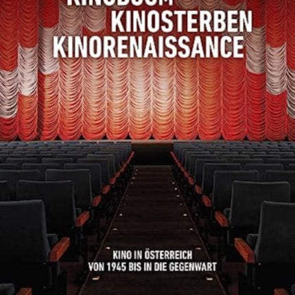 Kinoboom -- Kinosterben -- Kinorenaissance: Kino