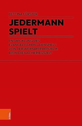 Jedermann spielt: Entwicklung des evangelischen