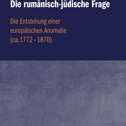 Die RumanischJudische Frage