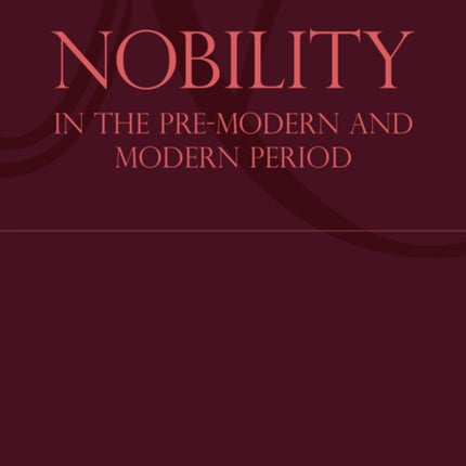 Nobility in the PreModern and Modern Period