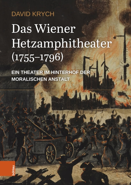 Das Wiener Hetzamphitheater 17551796
