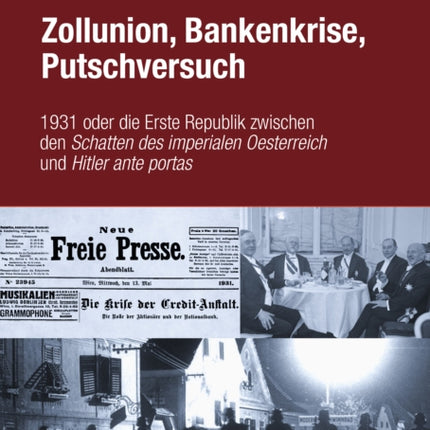 Zollunion Bankenkrise Putschversuch