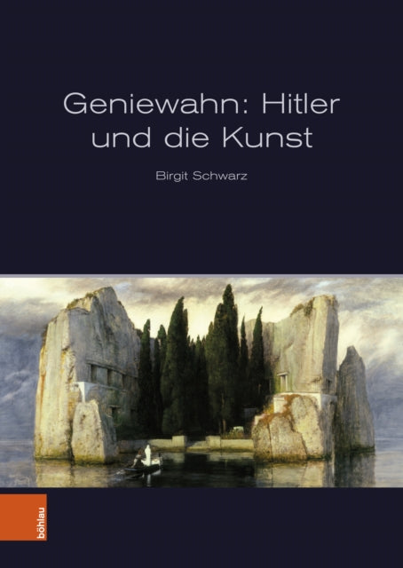 Geniewahn Hitler und die Kunst