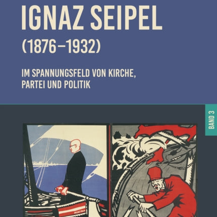 Ignaz Seipel 1876â1932. Im Spannungsfeld von