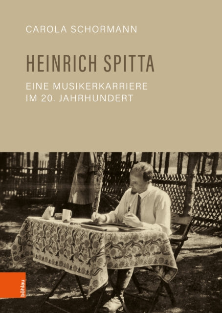 Heinrich Spitta â eine Musikerkarriere im 20.
