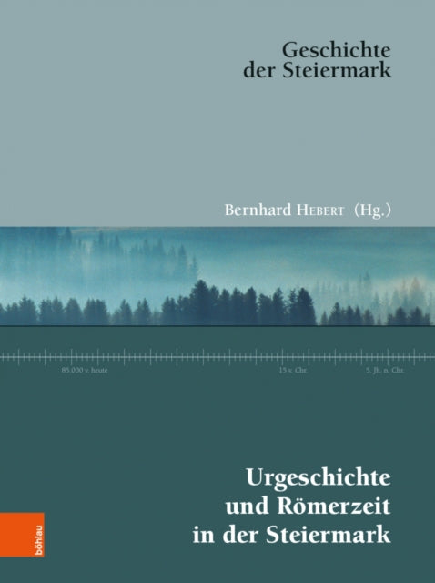 Urgeschichte und Romerzeit in der Steiermark