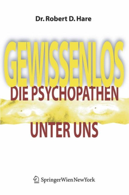 Gewissenlos: Die Psychopathen unter uns