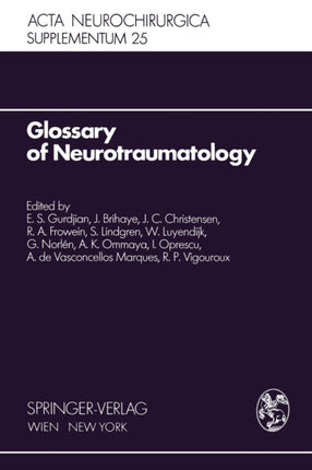 Glossary of Neurotraumatology: About 200 Neurotraumatological Terms and Their Definitions in English, German, Spanish, and French