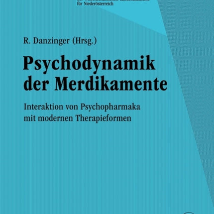 Psychodynamik der Medikamente: Interaktion von
